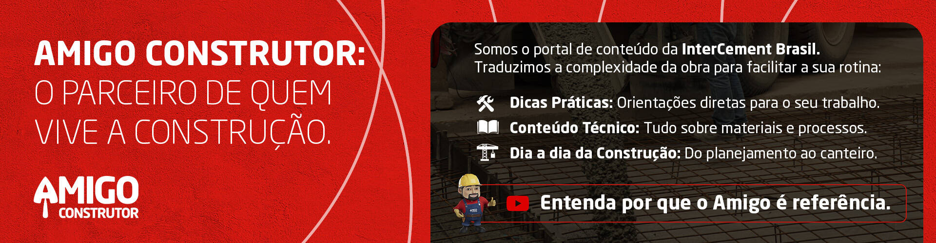conte&uacute;do para quem vive a constru&ccedil;&atilde;o